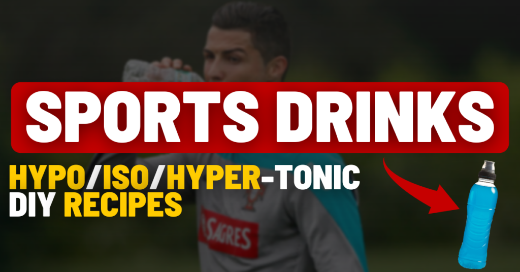 sports drinks | hypotonic, isotonic, hypertonic drinks