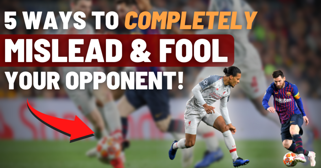 5 ways to completely fool & mislead your opponent