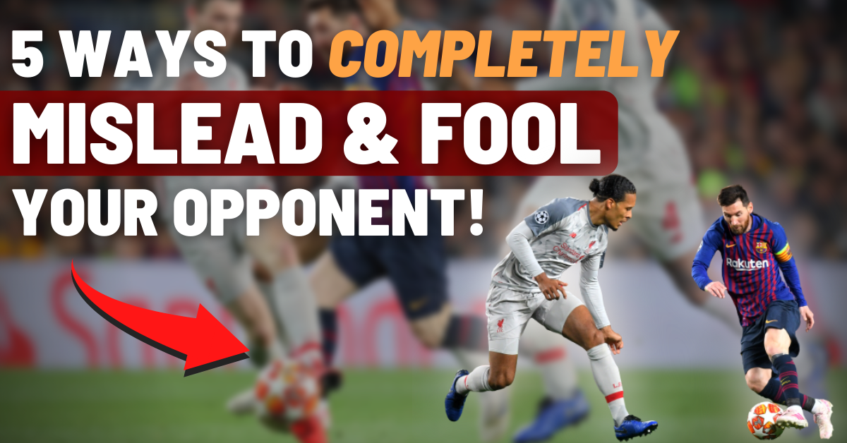 5 ways to completely fool & mislead your opponent