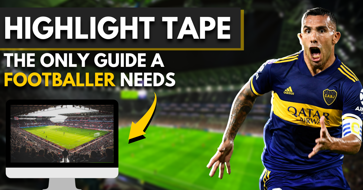 soccer/football highlight tape - the only guide you'll need