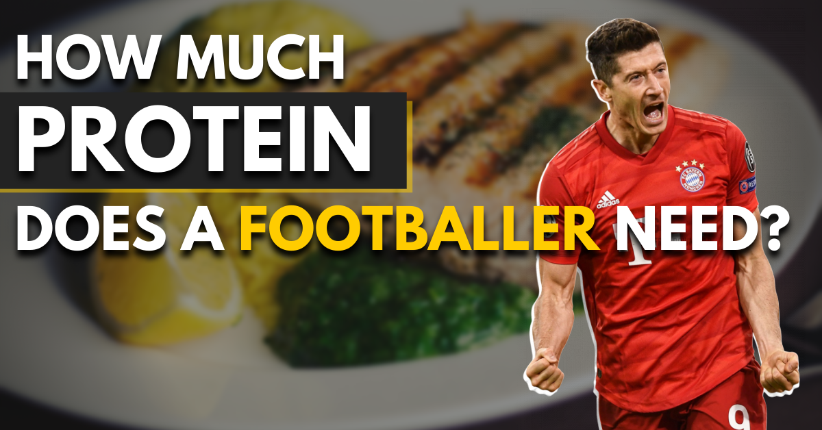 how much protein does a footballer need?