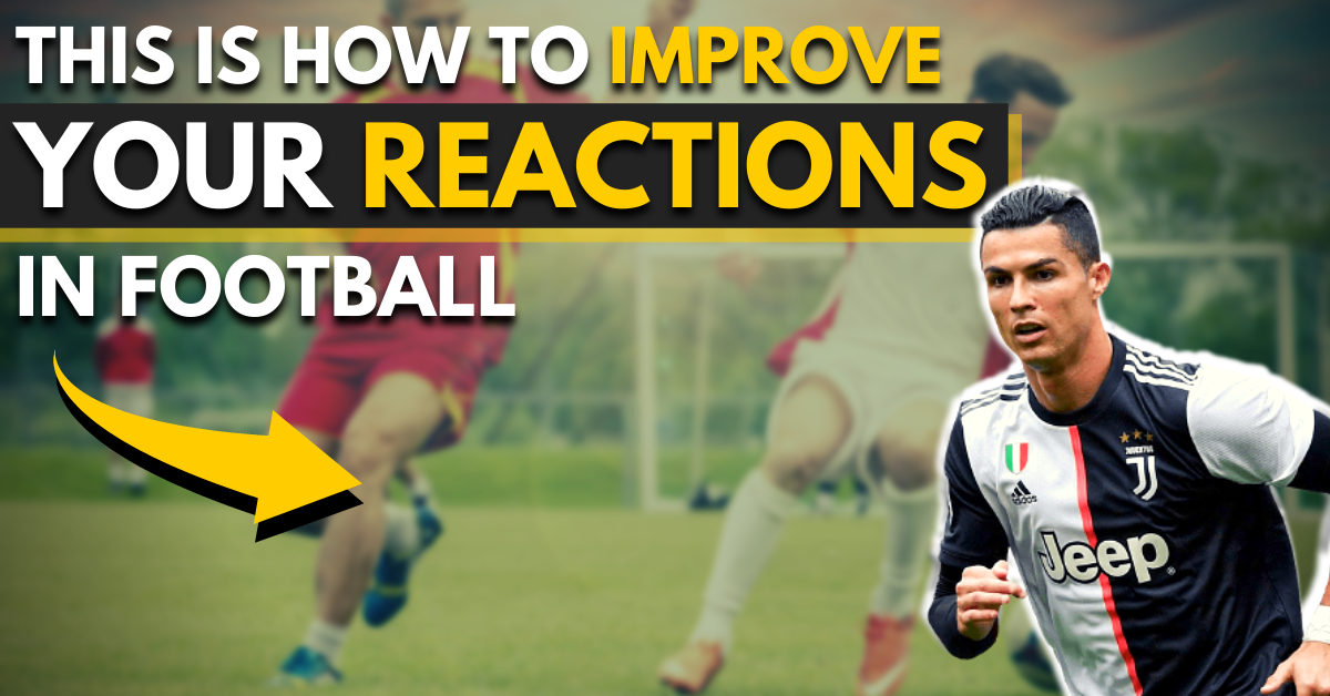 this is how to improve your reactions in football