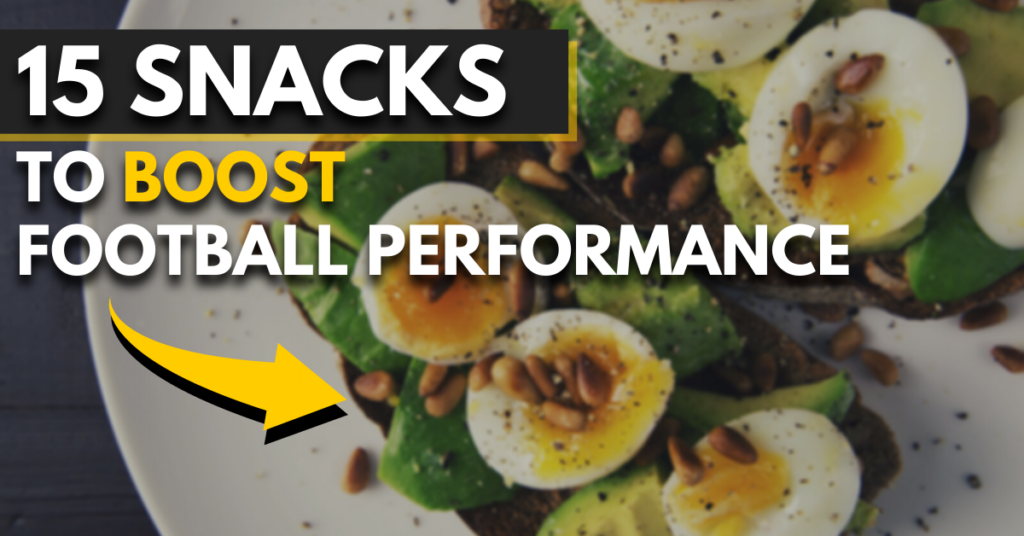 15 snacks to boost football performance